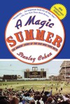 A Magic Summer: The Amazin' Story of the 1969 New York Mets - Stanley Cohen