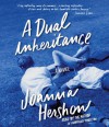 A Dual Inheritance: A Novel - Joanna Hershon