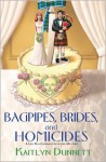 Bagpipes, Brides and Homicides - Kaitlyn Dunnett