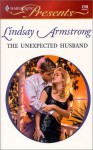 The Unexpected Husband - Lindsay Armstrong