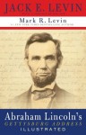 Abraham Lincoln's Gettysburg Address Illustrated - Jack E. Levin, Mark R. Levin