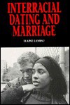 Interracial Dating and Marriage - Elaine Landau