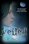 Veiled (Veiled #1) - S.B. Niccum