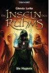 Die Inseln des Ruhms 3: Die Magierin (German Edition) - Glenda Larke, Susanne Gerold