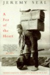 A Fez of The Heart: Travels around Turkey in Search of a Hat - Jeremy Seal