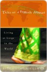 Tales of a Female Nomad: Living at Large in the World - Rita Golden Gelman