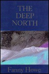 The Deep North - Fanny Howe