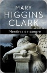 Mentiras de sangre - Mary Higgins Clark