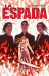 La Espada, volumen 1: Fuego - Joshua Luna, Jonathan Luna