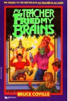 My Teacher Fried My Brains - Bruce Coville, John Pierard