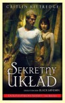 Sekretny układ - Caitlin Kittredge, Tomasz Illg