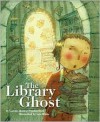 The Library Ghost - Carole Boston Weatherford, Lee White