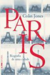 Paris: biografia de uma cidade - Colin Jones, José Carlos Volcato, Henrique Guerra