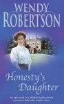 Honesty's Daughter - Wendy Robertson