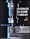 Mathematics for Machine Technology - Robert D. Smith