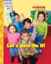 Let's Vote on It! - Janice Behrens