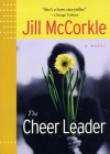 The Cheer Leader - Jill McCorkle