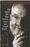 De man die zijn vrouw voor een hoed hield - Oliver Sacks, P.M. Moll-Huber