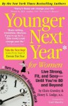 Younger Next Year for Women: Live Strong, Fit, and Sexy--Until You're 80 and Beyond - M. D. Henrys Lodge, M.D. Lodge, Gail Sheehy