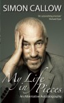 My Life in Pieces - Simon Callow