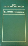 La verdad sospechosa - Juan Ruiz de Alarcón