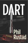 Dart: A Dan Neumann Mystery - Phil Rustad