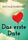 Das erste Date - Natalie Rabengut