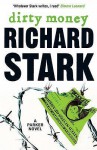 Dirty Money - Richard Stark