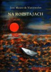 Na rozstajach - José Mauro de Vasconcelos