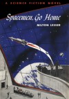 Spacemen, Go Home - Milton Lesser