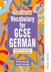 Vocabulary For Gcse: German - Philip Horsfall, Ursula Horsfall