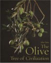 The Olive, Tree of Civilization - John Train