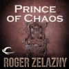 Prince of Chaos - Roger Zelazny, Wil Wheaton