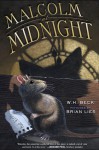 Malcolm at Midnight - W.H. Beck, Brian Lies