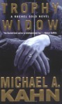 Trophy Widow - Michael A. Kahn