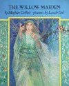 The Willow Maiden - Meghan Collins, László Gál