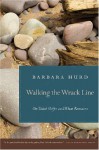 Walking the Wrack Line: On Tidal Shifts and What Remains - Barbara Hurd