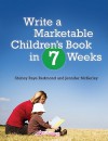 Write a Marketable Children's Book in 7 Weeks - Jennifer Mckerley