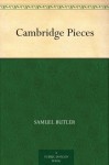 Cambridge Pieces - Samuel Butler