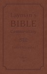 Layman's Bible Commentary Vol. 9: Luke thru John - Stephen Leston, Mark Strauss, Robert Deffinbaugh