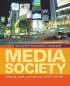 Media/Society: Industries, Images, and Audiences - David Croteau, David R. Croteau, Stefania Milan