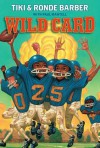 Wild Card (Barber Game Time Books) - Tiki Barber, Ronde Barber, Paul Mantell