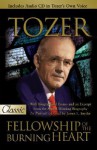 AW Tozer Fellowship of the Burning Heart - A.W. Tozer, James L. Snyder