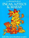 Incas, Aztecs and Mayas-Coloring Book - Bellerophon Books