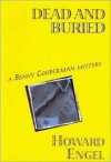 Dead and Buried: A Benny Cooperman Mystery - Howard Engel