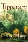 Tipperary: A Novel of Ireland - Frank Delaney