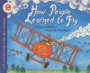 How People Learned to Fly - Fran Hodgkins, True Kelley