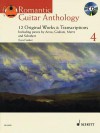 Romantic Guitar Anthology - Volume 4: 12 Original Works & Transcriptions with a CD of Performances Book/CD - Jens Franke, Hal Leonard Publishing Corporation