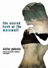 The Sacred Book of the Werewolf - Victor Pelevin