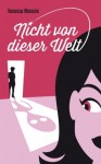 Nicht von dieser Welt - Vanessa Mansini, Michael Meisheit